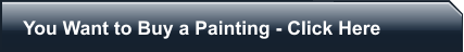 You Want to Buy a Painting - Click Here