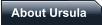 About Ursula